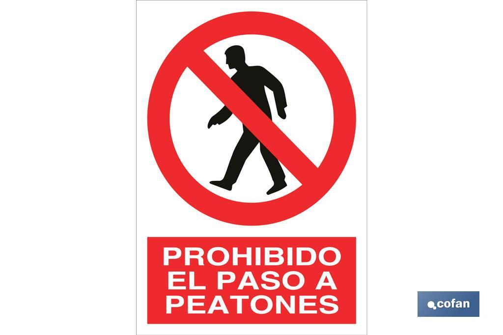 Prohibido el paso a peatones